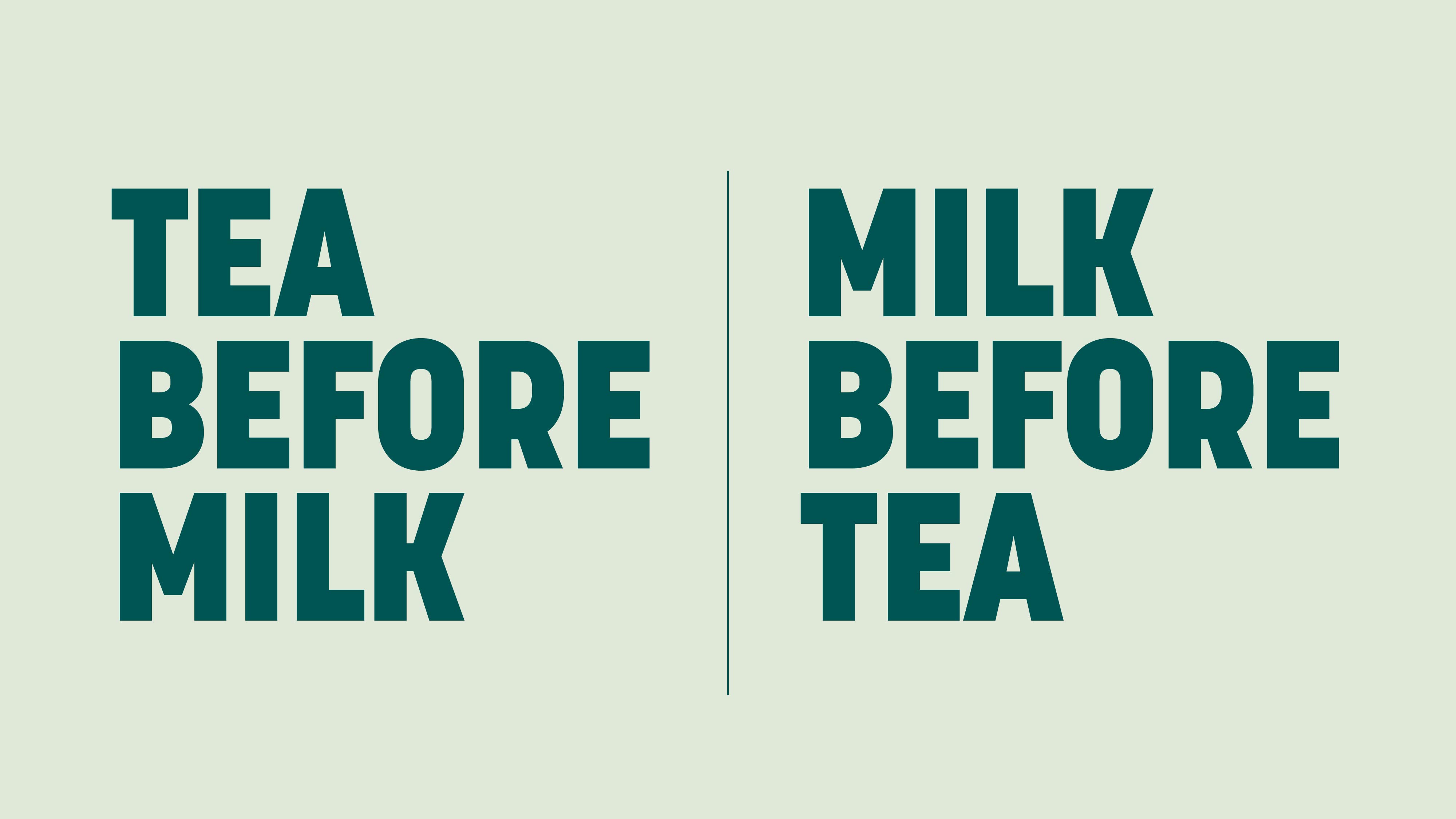 ‘Tea before milk’ and ‘Milk before tea’ split across a mint background