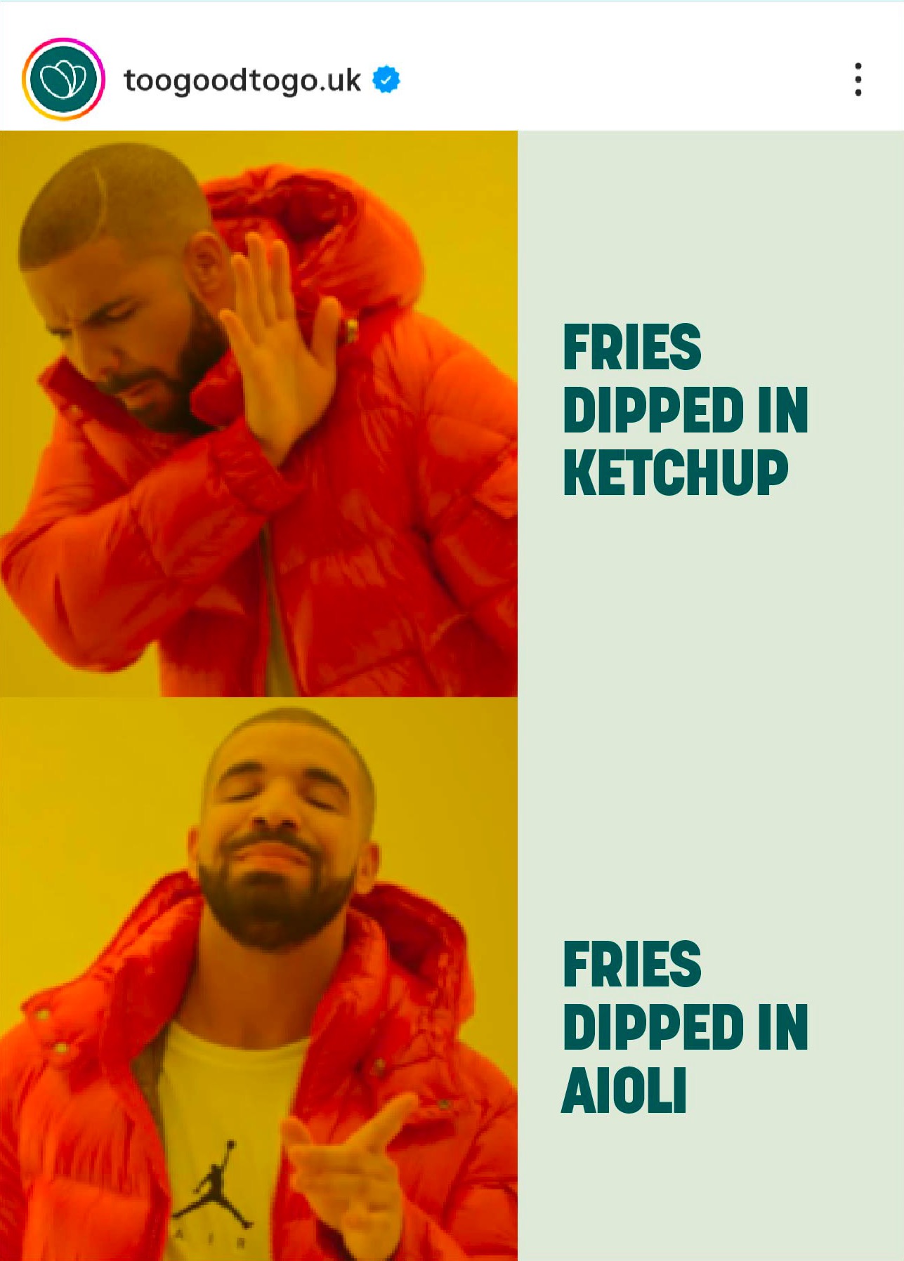 Instagram post: ‘Fries dipped in ketchup’ vs ‘Fries dipped in aioli’, using the Drake meme format